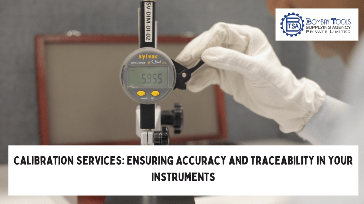 Calibration Services Ensuring Accuracy and Traceability in Your